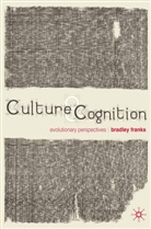 Bradley Franks, Franks Bradley - Culture and Cognition