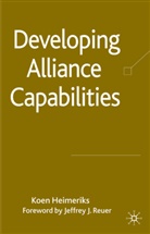 K Heimeriks, K. Heimeriks, Koen Heimeriks, Koen H. Heimeriks, HEIMERIKS KOEN H - Developing Alliance Capabilities