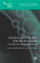 Machiko Thorbecke Nissanke, NISSANKE MACHIKO THORBECKE ERIK, Nissanke, M Nissanke, M. Nissanke, Machiko Nissanke... - Globalization and the Poor in Asia