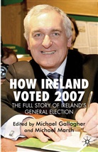 Michael Marsh Gallagher, Gallagher, M Gallagher, M. Gallagher, Michael Gallagher, Marsh... - How Ireland Voted 2007