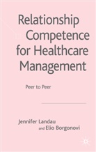 E Borgonovi, E. Borgonovi, Elio Borgonovi, Landau, J Landau, J. Landau... - Relationship Competence for Healthcare Management
