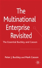 Buckley, P Buckley, P. Buckley, Peter J. Buckley, Peter J. Casson Buckley, M Casson... - Multinational Enterprise Revisited