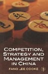 Fang Lee Cooke - Competition, Strategy and Management in China