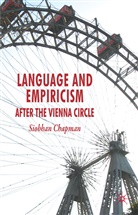 S Chapman, S. Chapman, Siobhan Chapman, Chapman Siobhan - Language and Empiricism - After the Vienna Circle