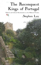 S Lay, S. Lay, Stephen Lay - Reconquest Kings of Portugal