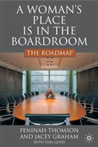 Graham, J Graham, J. Graham, Jacey Graham, T Lloyd, T. Lloyd... - Woman''s Place Is in the Boardroom: The Roadmap
