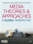 Mar Balnaves, Mark Balnaves, Mark Shoesmith Balnaves, Balnaves Mark, Stephanie Donald, Stephanie Hemelry Donald... - Media Theories and Approaches