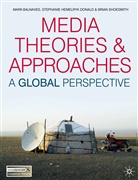 Mar Balnaves, Mark Balnaves, Mark Shoesmith Balnaves, Balnaves Mark, Stephanie Donald, Stephanie Hemelry Donald... - Media Theories and Approaches