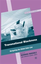 M Agard-Jones Marable, Manning Agard-Jones Marable, A Loparo, Agard-Jones, Agard-Jones, Vanessa Agard-Jones... - Transnational Blackness