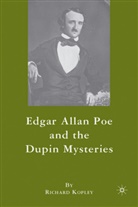 R Kopley, R. Kopley, Richard Kopley, Kopley Richard - Edgar Allan Poe and the Dupin Mysteries