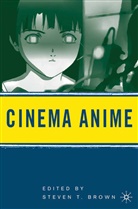 Steven T. Brown, S. Brown, Steven T. Brown, Steve T Brown, Steven T Brown - Cinema Anime