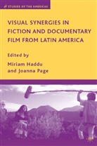 Miriam Page Haddu, Haddu, M Haddu, M. Haddu, Miriam Haddu, Page... - Visual Synergies in Fiction and Documentary Film From Latin America