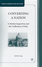 A Lang, A. Lang, Ariella Lang - Converting a Nation