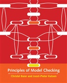 Christel Baier, Christel (Technische Universitat Dresden) Baier, Christel/ Katoen Baier, Baier Christel, Christel Bair, Joost-Pieter Katoen... - Principles of Model Checking