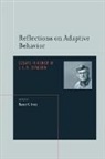 Nancy K. Innis, Nancy K. (EDT) Innis, Nancy K. Innis - Reflections on Adaptive Behavior