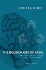 Andrea Moro, Andrea/ Chomsky Moro, Samuel Jay Keyser - The Boundaries of Babel