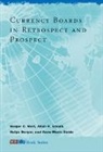 Helge Berger, Helge (Professor and Chair of Monetary Economics Berger, Atish R. Ghosh, Atish R. (Chief Ghosh, Anne-Marie Gulde, Anne-Marie (International Monetary Fund) Gulde... - Currency Boards in Retrospect and Prospect
