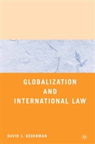 D Bederman, D. Bederman, David J. Bederman - Globalization and International Law