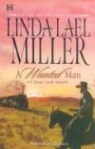 Linda Lael Miller - A Wanted Man