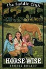 Bonnie Bryant, Bryant Bonnie - Horse Wise