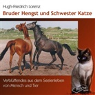 Hugh-Friedrich Lorenz, Chris Lang, Petra Nacke - Bruder Hengst und Schwester Katze, Audio-CD, Audio-CD (Hörbuch)