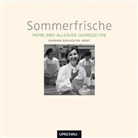 Schlachter-Ebert, Barbara Schlachter-Ebert, Björn Kray-Iversen - Meine drei Allgäuer Jahreszeiten - 2: Sommerfrische