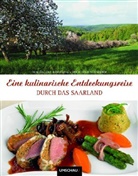 Ringeling, Magdalena Ringeling, Schneider, Mechthild Schneider - Eine kulinarische Entdeckungsreise durch das Saarland