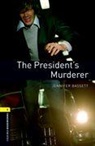 Jennifer Bassett, Paul Dickinson - The President's Murderer