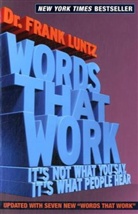 Frank Luntz, Frank I. Luntz - Words That Work