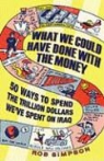 Rob Simpson - What We Could Have Done With The Money