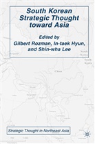 Evelyn Blackwood, Gilbert Rozman, Kenneth A Loparo, Hyun, I Hyun, I. Hyun... - South Korean Strategic Thought Toward As