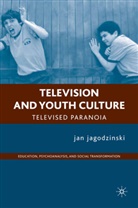 j jagodzinski, J. jagodzinski, Jan Jagodzinski - Television & Youth Culture