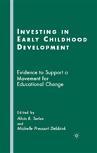 Debbink, Debbink, M. Debbink, Michelle Precourt Debbink, Tarlov, A Tarlov... - Investing in Early Childhood Development