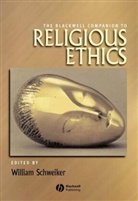Schweiker, W Schweiker, William Schweiker, William (University of Chicago) Schweiker, William Schweiker, William (University of Chicago) Schweiker... - Blackwell Companion to Religious Ethics
