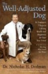 Nicholas H. Dodman - The Well-Adjusted Dog