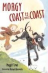 Maggie Lewis, Maggie/ Chesworth Lewis, Michael Chesworth - Morgy Coast to Coast