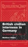 Matthew Stibbe - British Civilian Internees in Germany
