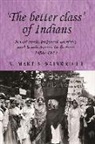 A. Wainwright, A. Martin Wainwright, WAINWRIGHT A MARTIN, John M. MacKenzie, Andrew Thompson - ''The Better Class'' of Indians