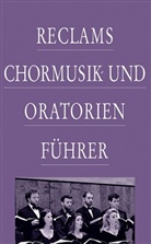 Oehlman, Werner Oehlman, Werne Oehlmann, Werner Oehlmann, Wagner, Alexander Wagner - Reclams Chormusik- und Oratorienführer