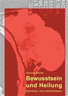 Helena Müller - Bewusstsein und Heilung