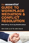 Nora Doherty, Nora Guyler Doherty, Nora Steffan Doherty, Doherty Nora, Marcelas Guyler, Guyler Marcelas... - The Essential Guide to Workplace Mediation and Conflict Resolution
