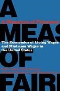 Mark Brenner, Stephanie Luce, Robert Pollin, Robert Brenner Pollin, Robert/ Brenner Pollin, … - Measure of Fairness The Economics of Living Wages and Minimum Wages in the United States