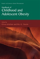G Steele, G Steele, Eliss Jelalian, Elissa Jelalian, Ric G. Steele - Handbook of Childhood and Adolescent Obesity