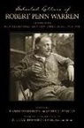 Robert Penn Warren, Robert Penn/ Hendricks Warren, William Bedford Clark, Randy Hendricks, James A. Perkins - Selected Letters of Robert Penn Warren