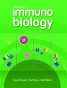 Kenneth Murphy, Kenneth M. Murphy, Paul Travers, Mark Walport - Janeway's Immunobiology