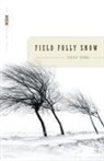 Cecily Parks, Ted Genoways - Field Folly Snow