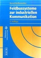 Bernd Reißenweber - Feldbussysteme zur industriellen Kommunikation