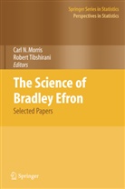 Carl N. Morris, Car N Morris, Carl N Morris, Tibshirani, Tibshirani, Robert Tibshirani - The Science of Bradley Efron