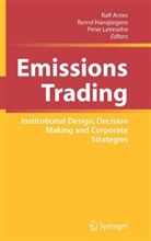 Ralf Antes, Bernd Hansjurgens, Bernd Hansjürgens, Peter Letmathe - Emission Trading