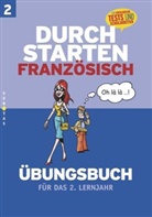 Beatrix Rosenthaler - Durchstarten in Französisch: Durchstarten - Französisch - Neubearbeitung - 2. Lernjahr